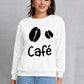 CAFE Round Neck Dropped Shoulder Sweatshirt